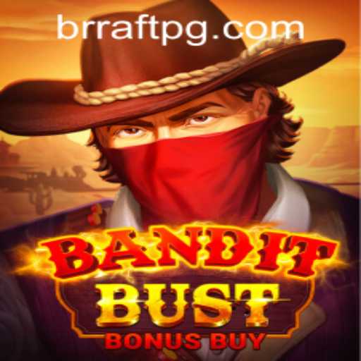 BanditBustBonusBuy: Unearthing a Captivating Gaming Adventure